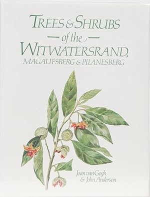 Trees & Shrubs of the Witwatersrand, Magaliesberg & Pilanesberg