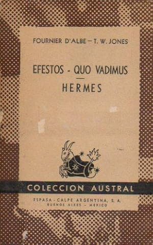 Imagen del vendedor de EFESTOS / QUO VADIMUS / HERMES. Trad. J. Novo Cerro. a la venta por angeles sancha libros