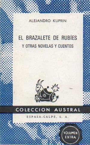 Seller image for EL BRAZALETE DE RUBES Y OTRAS NOVELAS Y CUENTOS. Trad. Naum Tasin Kagan y Tatiana Enco de Valero. for sale by angeles sancha libros