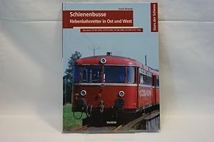 Schienenbusse Nebenbahnretter in Ost und West ( = Baureihen: VT 95 (795), VT 97 (797) VT 98 (798)...