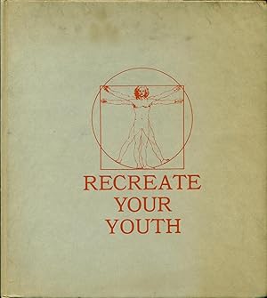 Image du vendeur pour Recreate Your Youth mis en vente par Theosophical Society Library