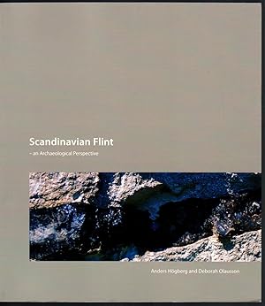 Scandinavian Flint: An Archaeological Perspective