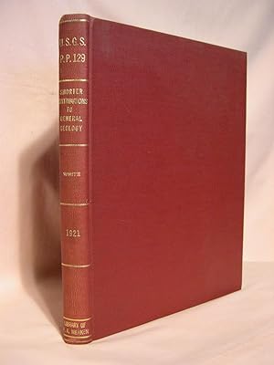 Bild des Verkufers fr SHORTER CONTRIBUTIONS TO GENERAL GEOLOGY 1921; PROFESSIONAL PAPER 129 zum Verkauf von Robert Gavora, Fine & Rare Books, ABAA