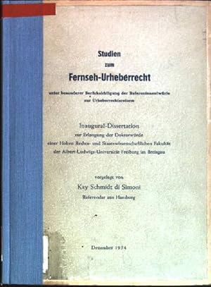 Studien zum Fernseh-Urheberrecht unter besonderer Berücksichtigung der Referentenentwürfe zur Urh...