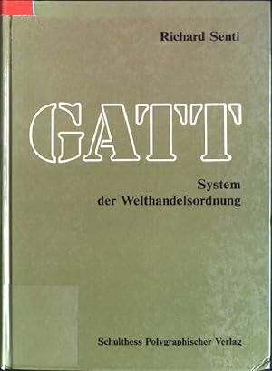 Immagine del venditore per GATT: Allgemeines Zoll- und Handelsabkommen als System der Welthandelsordnung. venduto da books4less (Versandantiquariat Petra Gros GmbH & Co. KG)