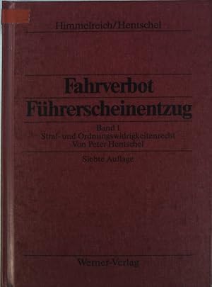 Imagen del vendedor de Fahrverbot, Fhrerscheinentzug; Band. 1. Straf- und Ordnungswidrigkeitenrecht. a la venta por books4less (Versandantiquariat Petra Gros GmbH & Co. KG)