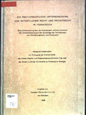 Seller image for Die positivrechtliche Unterscheidung von ffentlichem Recht und Privatrecht in Frankreich for sale by books4less (Versandantiquariat Petra Gros GmbH & Co. KG)