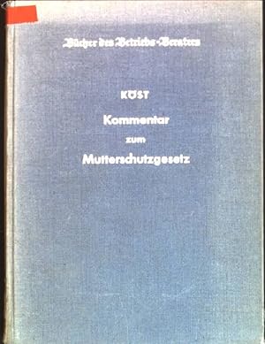 Immagine del venditore per Kommentar zum Mutterschutzgesetz venduto da books4less (Versandantiquariat Petra Gros GmbH & Co. KG)