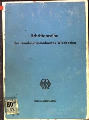 Krminalitätsatlas der Bundesrepublik Deutschland und West-Berlins: ein Beitrag zur Kriminalgeogra...