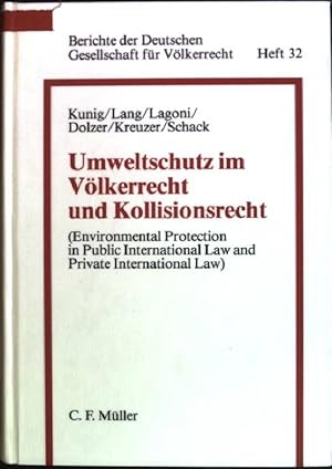 Imagen del vendedor de Umweltschutz im Vlkerrecht und Kollisionsrecht: Referate und Thesen mit Diskussion (= Environmental protection in public international law and private international law) Berichte der Deutschen Gesellschaft fr Vlkerrecht; 32 // Deutsche Gesellschaft fr Vlkerrecht: Referate und Thesen; 22 a la venta por books4less (Versandantiquariat Petra Gros GmbH & Co. KG)