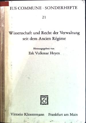 Bild des Verkufers fr Wissenschaft und Recht der Verwaltung seit dem Ancien Rgime: europische Ansichten. Ius commune: Sonderhefte, Texte und Monographien; 21 zum Verkauf von books4less (Versandantiquariat Petra Gros GmbH & Co. KG)