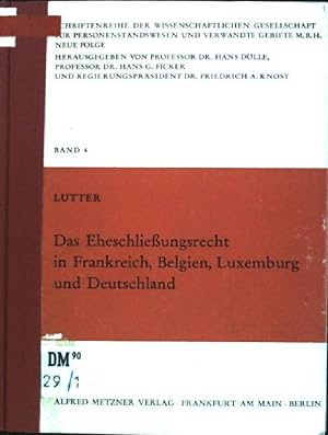 Seller image for Das Eheschlieungsrecht in Frankreich, Belgien, Luxemburg und Deutschland Schriftenreihe der Wissenschaftlichen Gesellschaft fr Personenstandswesen und Verwandte Gebiete mbH; 4 for sale by books4less (Versandantiquariat Petra Gros GmbH & Co. KG)