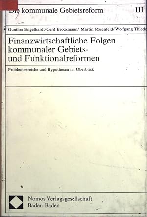 Seller image for Finanzwirtschaftliche Folgen kommunaler Gebiets- und Funktionalreformen; Die kommunale Gebietsreform, Band III 1; for sale by books4less (Versandantiquariat Petra Gros GmbH & Co. KG)