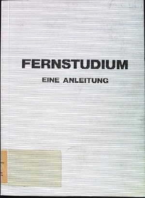 Bild des Verkufers fr Fernstudium : e. Anleitung. zum Verkauf von books4less (Versandantiquariat Petra Gros GmbH & Co. KG)