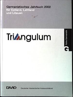 Seller image for Triangulum. Germanistisches Jahrbuch fr Estland, Lettland und Litauen. 9.Folge. Reihe Germanistik. for sale by books4less (Versandantiquariat Petra Gros GmbH & Co. KG)