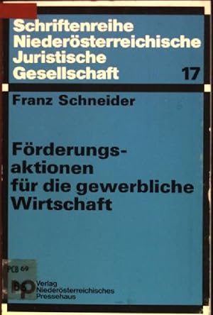 Bild des Verkufers fr Frderungsaktionen fr die gewerbliche Wirtschaft Schriftenreihe Niedersterreichische Juristische Gesellschaft; 17 zum Verkauf von books4less (Versandantiquariat Petra Gros GmbH & Co. KG)