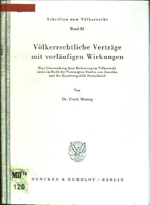 Völkerrechtliche Verträge mit vorläufigen Wirkungen: eine Untersuchung ihrer Bedeutung im Völkerr...