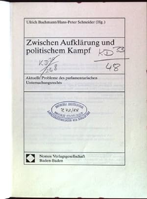 Seller image for Zwischen Aufklrung und politischem Kampf: aktuelle Probleme des parlamentarischen Untersuchungsrechts. for sale by books4less (Versandantiquariat Petra Gros GmbH & Co. KG)