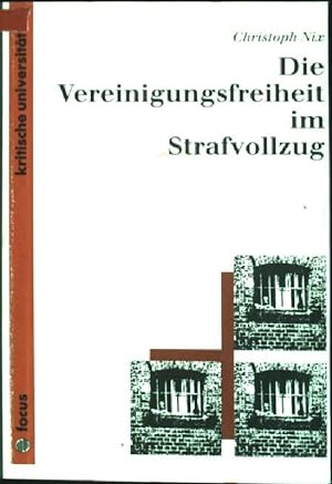 Seller image for Die Vereinigungsfreiheit im Strafvollzug for sale by books4less (Versandantiquariat Petra Gros GmbH & Co. KG)