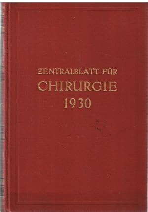 Imagen del vendedor de Zentralblatt f. Chirurgie, 57. Jahrgang / NR. 1-17 a la venta por Allguer Online Antiquariat