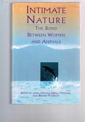 Seller image for Intimate Nature: The Bond Between Women and Animals for sale by Berry Books