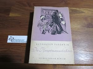 Bild des Verkufers fr Die Hauptmannstochter zum Verkauf von Antiquariat im Kaiserviertel | Wimbauer Buchversand