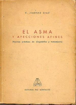 Seller image for EL ASMA Y AFECCIONES BRONQUIALES. Normas prcticas de diagnstico y tratamiento. for sale by angeles sancha libros