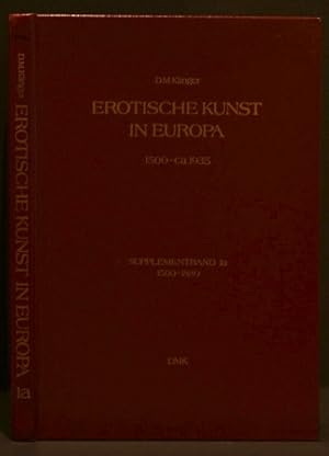 Imagen del vendedor de EROTISCHE KUNST IN EUROPA | EROTIC ART IN EUROPE; 1500-ca.1935 Supplementband 1a a la venta por Alta-Glamour Inc.