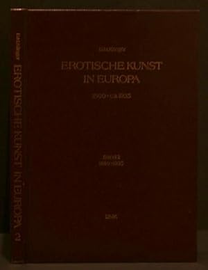 Imagen del vendedor de EROTISCHE KUNST IN EUROPA | EROTIC ART IN EUROPE; 1500-ca.1935 Band 2, 1880-1035 a la venta por Alta-Glamour Inc.