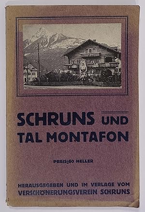 Seller image for Schruns und Tal Montafon. Schruns, Verschnerungsverein o.J. (um 1915). 8. 111 S., mit zahlr. Abb., Plnen u. 1 mehrf. gef. farb. Karte. OBrosch mit mont. Deckelbild. for sale by Antiquariat Johannes Mller