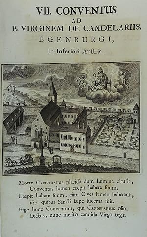 VII. Conventus ad B. Virginem de Candelariis. Egenburgi, In Inferiori Austria. Kupferstich v. F. ...