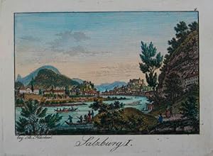 Salzburg I. Kolorierter Kupferstich aus B. Hacker "Kleine mahlerische Erinnerungen an Salzburg" S...