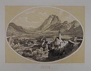 Liezen. Lithographie aus C. Reichert "Einst und jetzt" Graz 1863-66, 13,5 x 18,5 cm