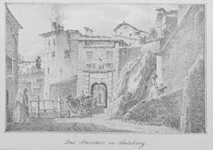 Das Steinthor in Salzburg. Lithographie von Friedrich Loos aus "Die zwölf Stadt-Thore Salzburgs u...