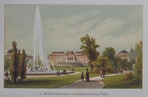 Hochstrahlbrunnen und Schwarzenberg-Palais. Chromolithographie aus Varoni / Petrovits "Fünfzig An...