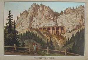 Weinzettelwand. Chromolithographie aus v. M. Streicher n. A. Gerasch aus "Semmering-Bahn" Wien V....