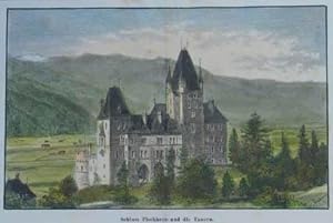 Schloß Fischhorn und die Tauern. Kolorierter Holzstich v. J.J. Kirchner n. O. Kramer 1876, 11,5 x...