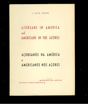 Image du vendeur pour Azoreans In America and Americans In The Azores mis en vente par Ramblin Rose Books