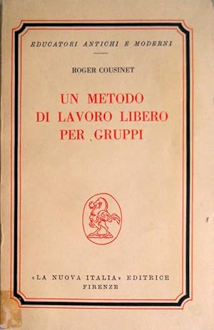 UN METODO DI LAVORO LIBERO PER GRUPPI