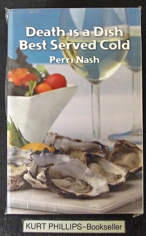Seller image for Death is a Dish Best Served Cold for sale by Kurtis A Phillips Bookseller