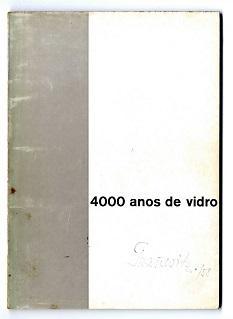 4000 anos de vidro.