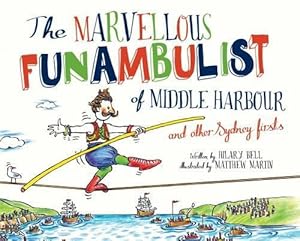 Seller image for The Marvellous Funambulist of Middle Harbour and Other Sydney Firsts (Hardcover) for sale by Grand Eagle Retail