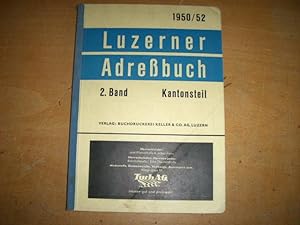 Luzern, Luzerner Adressbuch HIER 2. Band ( Kantonsteil ) 1950/52. In diesem Band werden nach Orts...