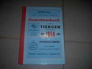 Tiengen, Einwohnerbuch der Stadt Tiengen und Umgebung von 1959. Mit den Orten Aichen, Bechtersboh...