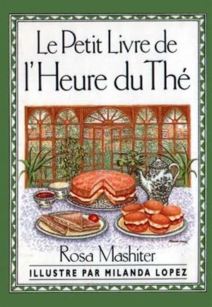 Seller image for Le Petit Livre de l'Heure du Th (French Edition) for sale by M.Roberts - Books And ??????