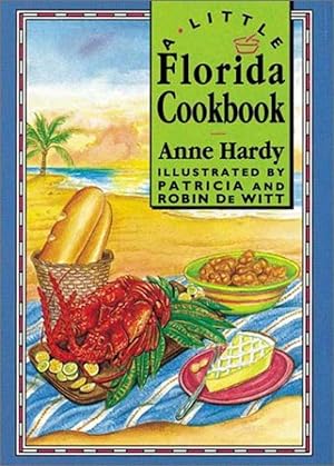 Imagen del vendedor de A Little Florida Cookbook (Little Cookbook) a la venta por M.Roberts - Books And ??????