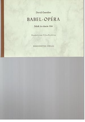 Imagen del vendedor de Babel - Opera. Stck in einem Akt a la venta por Buchkontor Zossen