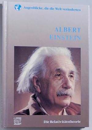 Albert Einstein : die Relativitätstheorie. Übers. aus dem Engl. von Babette Kösling und Hannah Ma...