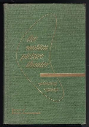 Imagen del vendedor de THE MOTION PICTURE THEATER. Thirty Eight Articles on the Technical Aspects of Motion Picture Theater Planning, Construction, Maintenance, Modernization, and Theater Television, Prepared for Presentation Before the Society of Motion Picture Engineers a la venta por M. & A. Simper Bookbinders & Booksellers