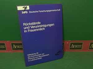 Bild des Verkufers fr Rckstnde und Verunreinigungen in Frauenmilch. (= Mitteilung der Kommission zur Prfung von Rckstnden in Lebensmitteln, Heft XII). zum Verkauf von Antiquariat Deinbacher